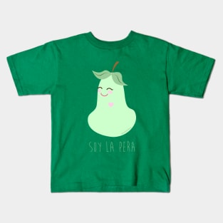 Soy la pera (I am the pear) Kids T-Shirt